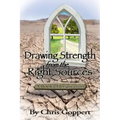 Drawing Strength from the Right Sources: A Book of Inspiration