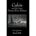 Calvin and the Great Tensas River Bottom