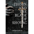 Thorn and the Blade of Shovac