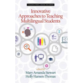 Innovative Approaches to Teaching Multilingual Students