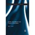 Arabic and Hebrew Love Poems in Al-Andalus