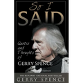 So I Said (LARGE PRINT): Quotes and Thoughts of Gerry Spence
