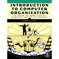 Introduction to Computer Organization: An Under the Hood Look at Hardware and X86-64 Assembly
