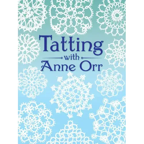 Tatting with Anne Orr