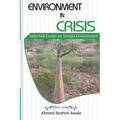 Environment in Crisis: Selected Essays on Somali Environment