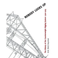 Nobody Looks Up: The History of the Counterweight Rigging System: 1500 to 1925