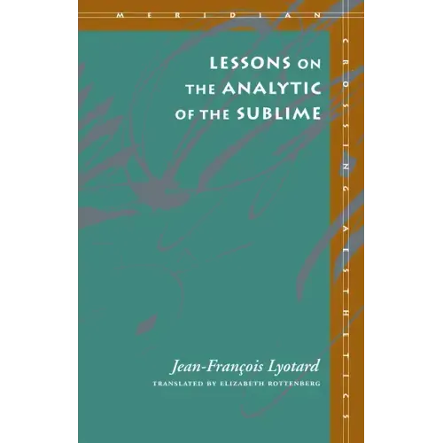 Lessons on the Analytic of the Sublime
