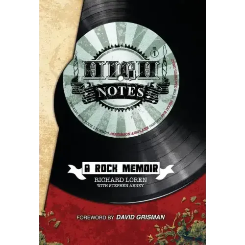 High Notes: A Rock Memoir