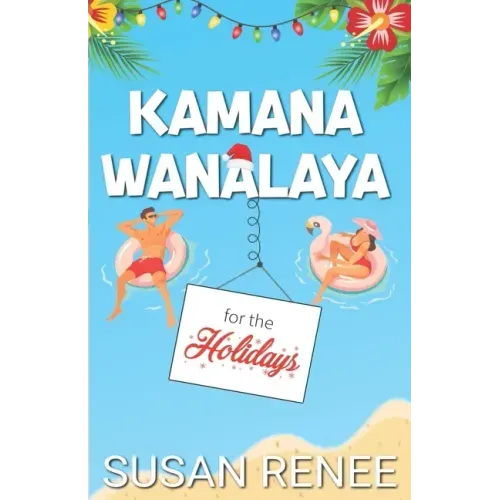 Kamana Wanalaya for the Holidays: A Grinchy/Sunshine Holiday Romance