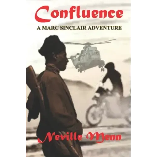 Confluence: A Marc Sinclair Adventure Novel