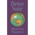 Betye Saar: Heart of a Wanderer