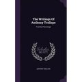 The Writings Of Anthony Trollope: Framley Parsonage