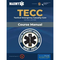Tecc: Tactical Emergency Casualty Care: Tactical Emergency Casualty Care