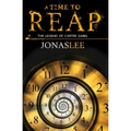 A Time to Reap