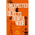 The Unexpected Love Objects of Dunya Noor