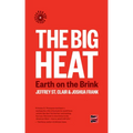 The Big Heat: Earth on the Brink