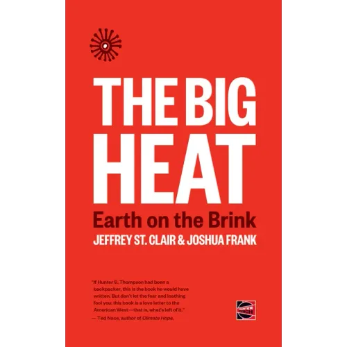 The Big Heat: Earth on the Brink