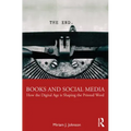 Books and Social Media: How the Digital Age is Shaping the Printed Word