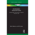 Economic Innovations: Creating New Instruments to Improve Economic Life
