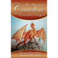 The Adventures of Caroline: and the Emerald Dragon
