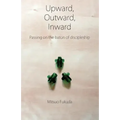 Upward, Outward, Inward