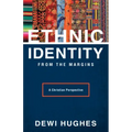 Ethnic Identity from the Margins: A Christian Perspective