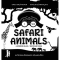I See Safari Animals: Bilingual (English / French) (Anglais / Français) A Newborn Black & White Baby Book (High-Contrast Design & Patterns) (Giraffe,