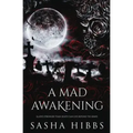 A Mad Awakening