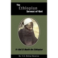 The Ethiopian Servant of Christ