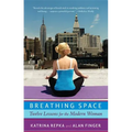 Breathing Space: Twelve Lessons for the Modern Woman