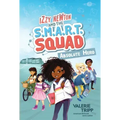 Izzy Newton and the S.M.A.R.T. Squad: Absolute Hero (Book 1)