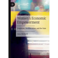 Women's Economic Empowerment: Feminism, Neoliberalism, and the State