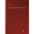 Nature the Utility of Religion and Theism