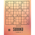 80 Medium sudoku level 4: large print sudoku and solutions, train your brain