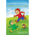 Dinosaurs Don't Bite: The Adventures of Liam and Luke