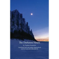 The Darkness Hours: Texts by Vladimir Korolenko translated by Colin Bearne