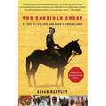 The Zanzibar Chest: A Story of Life, Love, and Death in Foreign Lands