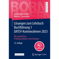 Lösungen Zum Lehrbuch Buchführung 1 Datev-Kontenrahmen 2023: Mit Zusätzlichen Prüfungsaufgaben Und Lösungen