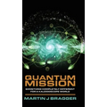 Quantum Mission: Something Completely Different For a Kaleidoscope World