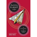 Futility Closet 2: A Second Trove of Intriguing Tidbits