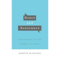 Grace and Assurance: The Message of the Canons of Dordt