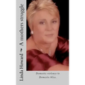 A mothers struggle: Domestic violence to Domestic bliss