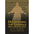 Deciphering the Gospels: Proves Jesus Never Existed