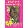 Diary of a Horse Mad Girl: My First Pony
