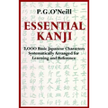 Essential Kanji: 2,000 Basic Japanese Characters Systematically Arranged for Learning and Reference