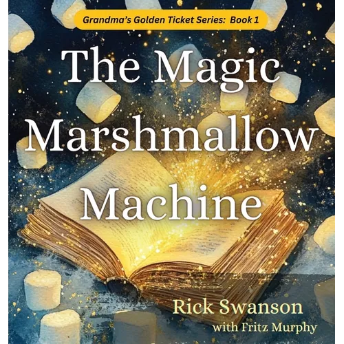 The Magic Marshmallow Machine