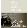 Russel and Mary Wright: Dragon Rock at Manitoga