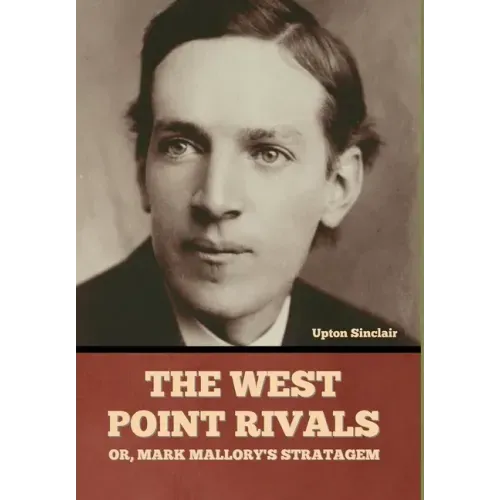 The West Point Rivals: or, Mark Mallory's Stratagem