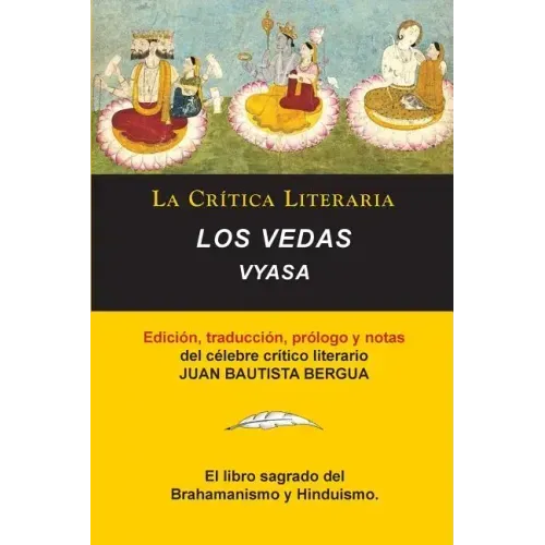 Los Vedas, Vyasa, Colección La Crítica Literaria por el célebre crítico literario Juan Bautista Bergua, Ediciones Ibéricas