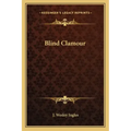 Blind Clamour